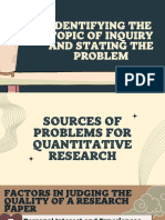 Identifying The Topic of Inquiry and Stating The Problem 1