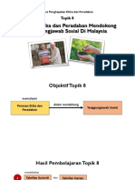 Topik 8 - Peranan Etika Dan Peradaban Mendokong Tanggungjawab Sosial