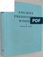 Ludwig B. Larsen - Ancient Prehistoric Wisdom (1941) PDF