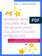 Judith Milner and Jackie Bateman Working With Children and Teenagers Using Solution Focused Approaches Enabling Children To Overcome Challenges and Achieve Their Potential