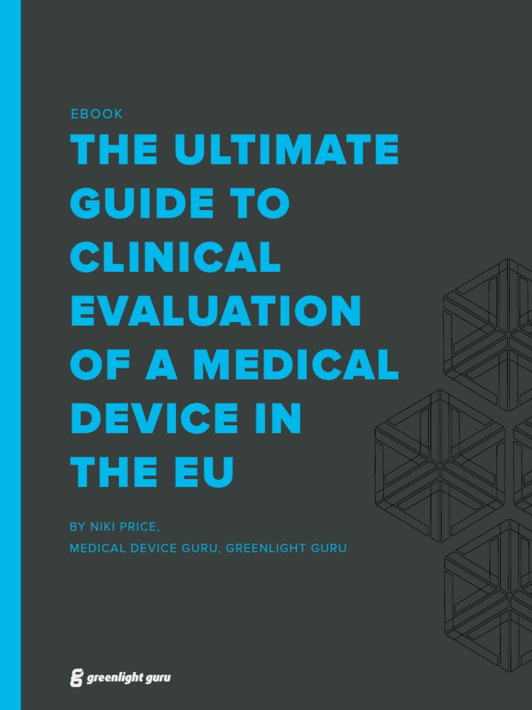 The Ultimate Guide To Clinical Evaluation Of A Medical Device Pdf Pdf