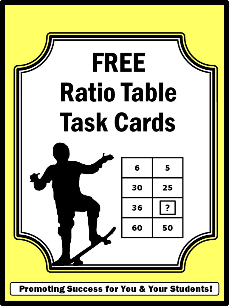 Free Ratio Table Task Cards: Promoting Success For You &amp; Your Students ...