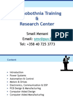 Technobothnia Training & Research Center: Smail Menani Email: Tel: +358 40 725 3773