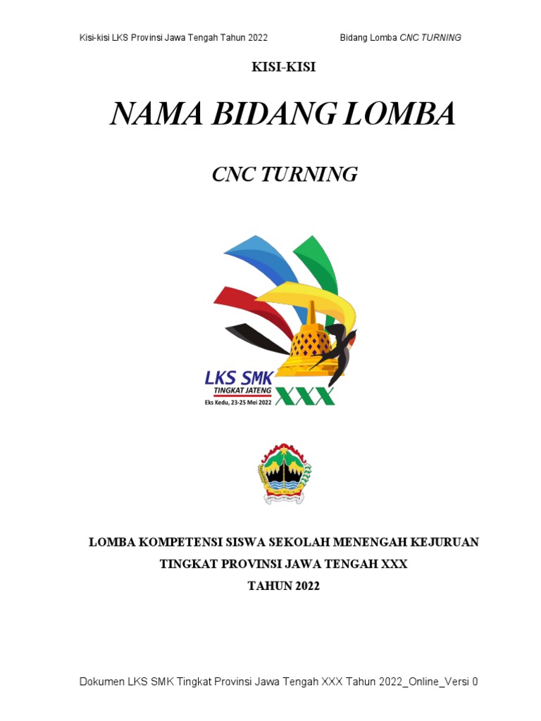 KISI-KISI LKS PROVINSI JAWA TENGAH TAHUN 2022 BIDANG LOMBA CNC TURNING ...