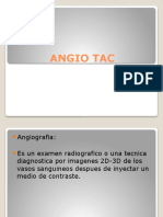 ANGIO TAC, Exposicion