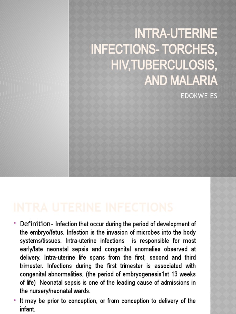 IntraUterine Infections Torches, Hiv, Tuberculosis, Malaria PDF