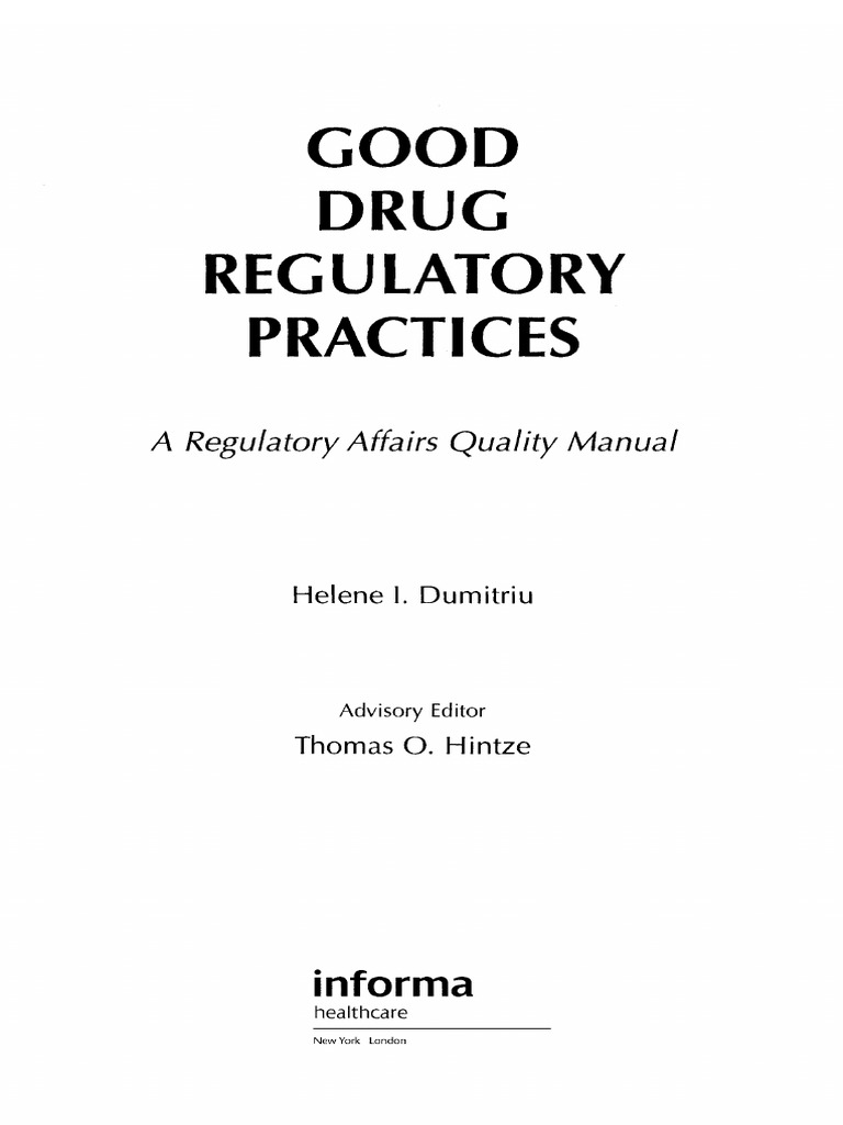 Good Drug Regulatory Practices A Regulatory Affairs Quality Manual