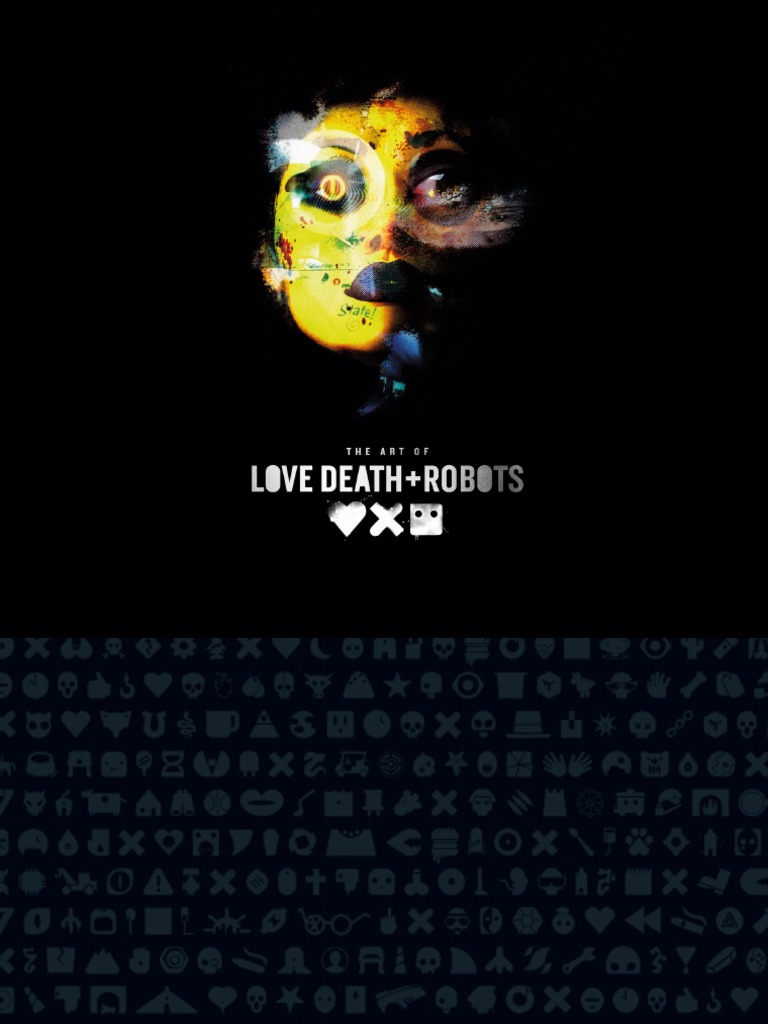 The Art of Love, Death+Robots | PDF