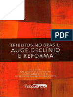 TRIBUTOS BRASILEIROS: AUGE, QUEBRA E REFORMA