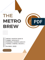 THE METRO BREW: UNIQUENESS THAT LINGERS