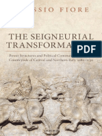 [Oxford Studies in Medieval European History] Alessio Fiore - The Seigneurial Transformation_ Power Structures and Political Communication in the Countryside of Central and Northern Italy, 1080-1130 (2020, Oxford U.pdf