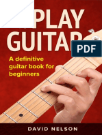 HOW TO PLAY GUITAR - A Definitive Guitar Book For Beginners