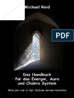 Das Handbuch Für Das Energie, Aura Und Chakra System - Was Wir Nie in Der Schule Lernen Konnten (German Edition) (Michael Reid (Reid, Michael) ) (Z-Library)