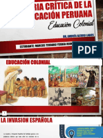 Educación Colonial Por Marcos Yerren