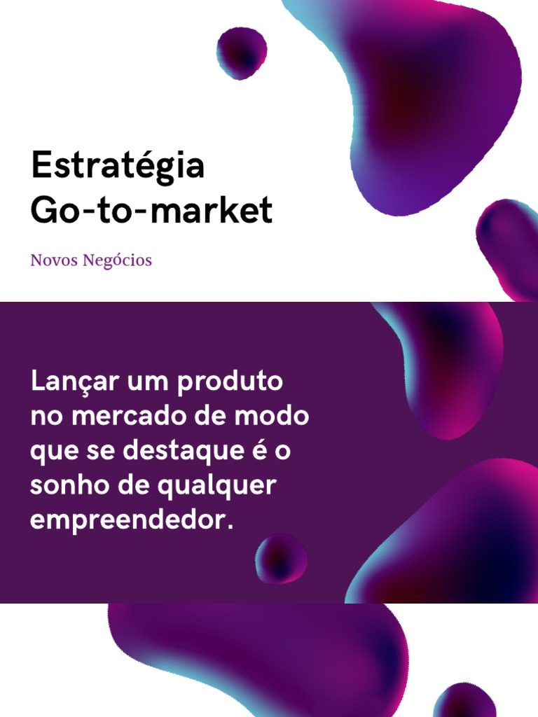 Estratégia Go-to-Market Eficaz | PDF | Marketing | Mercado (economia)