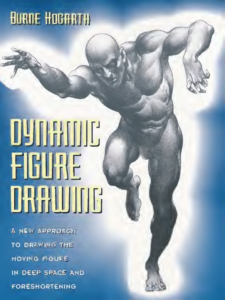 Dynamic Figure Drawing by Hogarth, Burne PDF | PDF