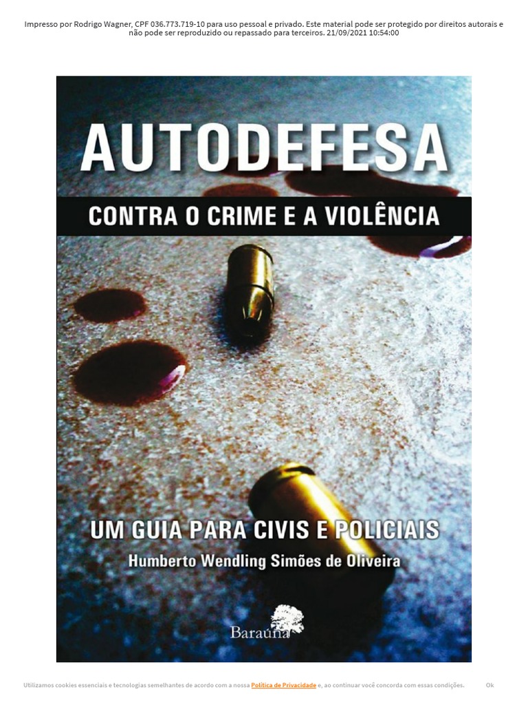 Autodefesa Contra o Crime e A Violência Um Guia para Civis e Policiais ...