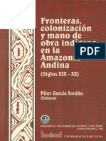 Fronteras, Colonizacion y Mano de Obra Indigena en La Amazonia PDF