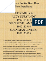 Ekonomi Politik Baru Dan Neoliberalisme Kelompok 6 Aldy Suryandy 1902124894 Gian Restu Amanda 1902113964 Sulaiman Ginting 1902125075