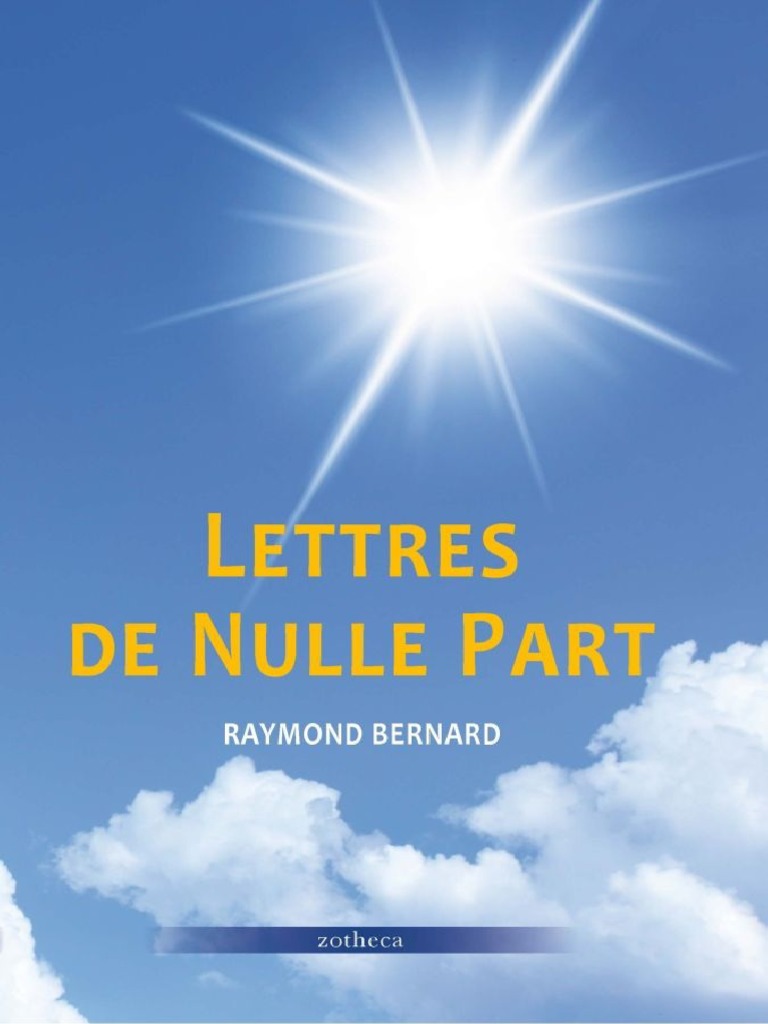 Raymond Bernard. Lettres de Nulle Part | PDF | Nature humaine | Karma