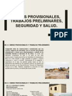 Obras Provisionales, Trabajos Preliminares, Seguridad y Salud