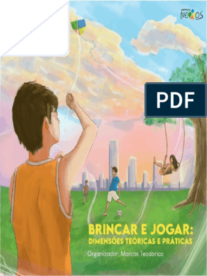 Brincar e Jogar - Dimensões Teóricas e Práticas (LK)