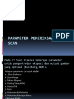 Parameter Pemeriksaan CT Scan