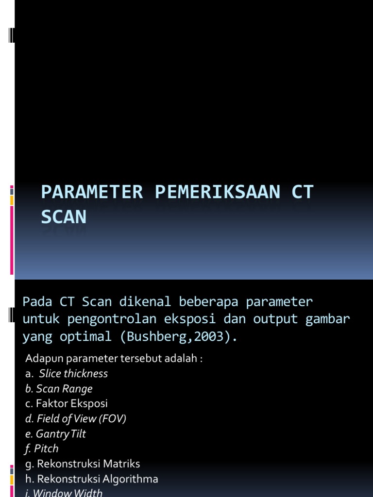 Parameter Pemeriksaan CT Scan | PDF