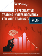 Why & How Speculative Trading or Opinion Based Trading Can Put You