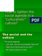 How To Lighten The Social Agenda... DK