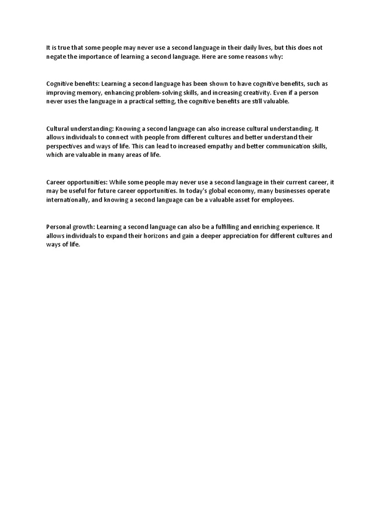 it-is-true-that-some-people-may-never-use-a-second-language-in-their