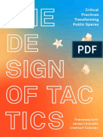 'Designing Tactics. A Tentative Tutorial', 'Reactivating Public Spaces. A Very Provisional Manifesto'. en The Design of Tactics
