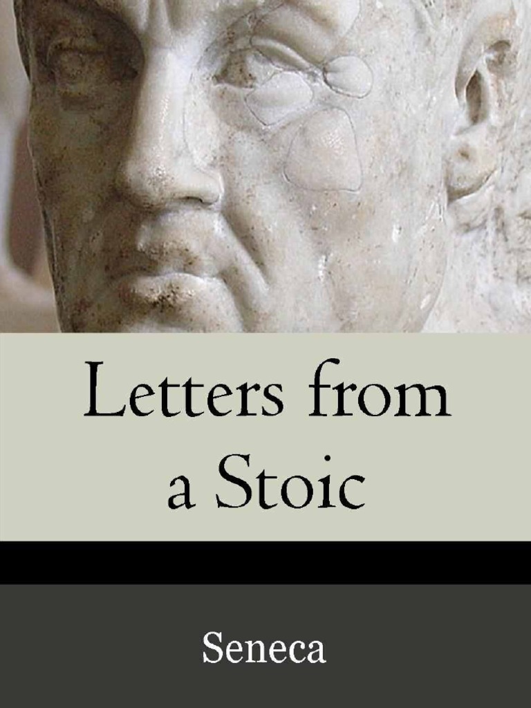 Seneca's Letters: Stoic Wisdom Unveiled | PDF | General Fiction