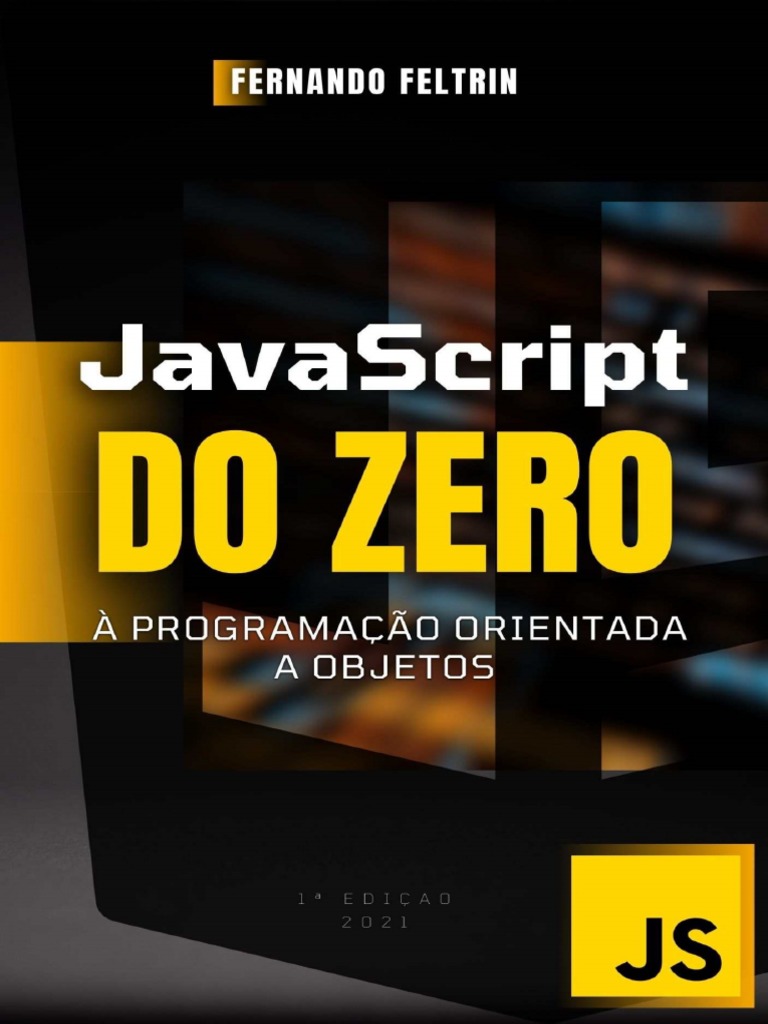 JavaScript do Zero à Programação Orientada a Objetos: Uma Abordagem ...