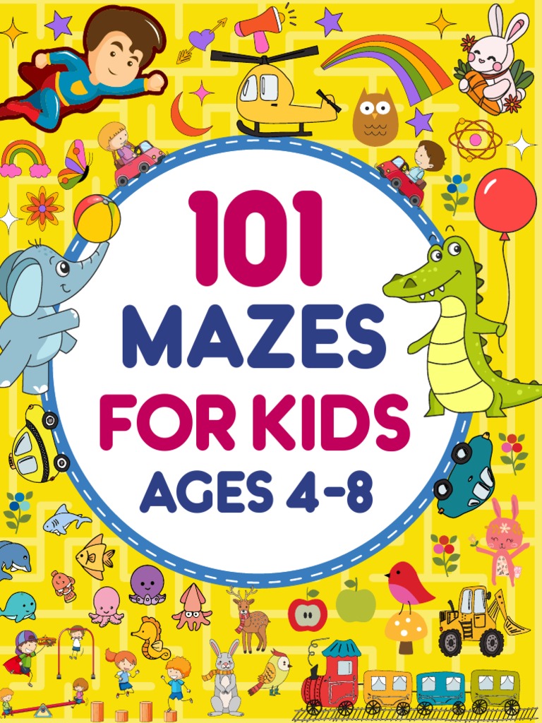 101 Mazes For Kids Ages 4-8 PDF | PDF