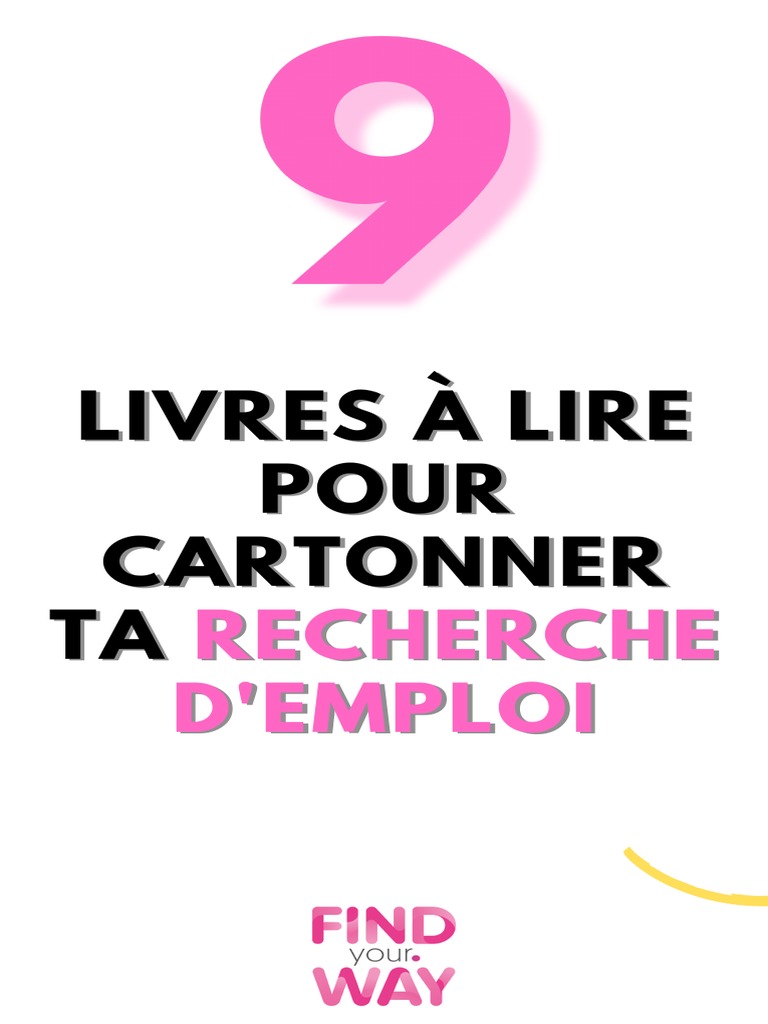 9 Livres À Lire Pour Cartonner Sa Recherche D'emploi | PDF | Évolution ...
