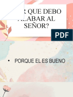 Por Que Debo Alabar Al Señor?