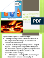 Quantative Aspects in Phase Changes
