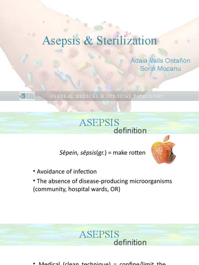 Surgical pathology for dentistry students Asepsis and sterilization.pptx PDF Sterilization