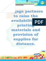 A.3 Engage Partners To Raise The Ability of Printing Materials and Provision of Supplies For Distance