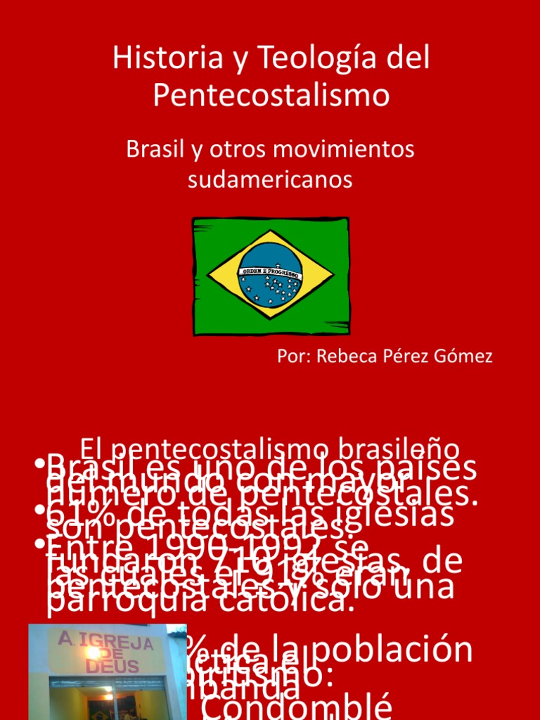Historia Y Teología Del Pentecostalismo Brasil Y Otros Movimientos