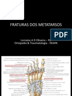 Fraturas dos Metatarsos: Tratamento