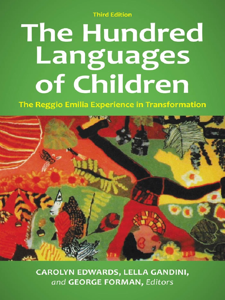 The Hundred Languages of Children The Reggio Emilia Experience in ...