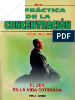 La Práctica de La Concentración. El Zen en La Vida Cotidiana - Taisen Deshimaru