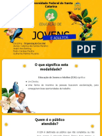 Educação de Jovens e Adultos.