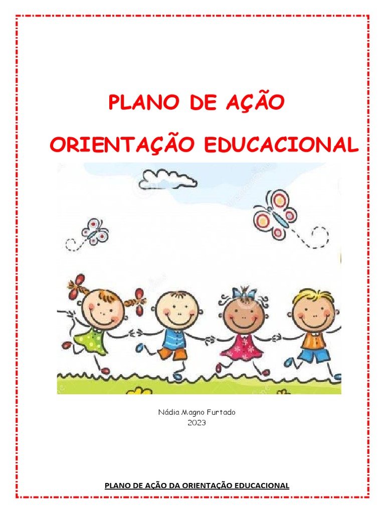 Plano de ação para orientação educacional em escola visando o ...
