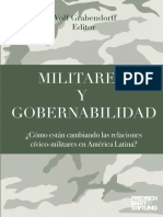 Grabendorf - Militares y Gobernabilidad. Cómo Están Cambiando Las Relaciones Cívico Militares en América Latina