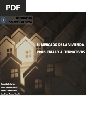 El Mercado de La Vivienda Problemas y Alternativas Entrega Final  
