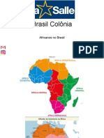 Brasil Colônia - Africanos No Brasil