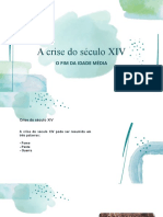 Crise Do Século XIV - O Fim Da Idade Média